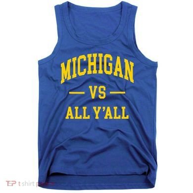 Michigan vs All Y'all  Throwback   Tank Top