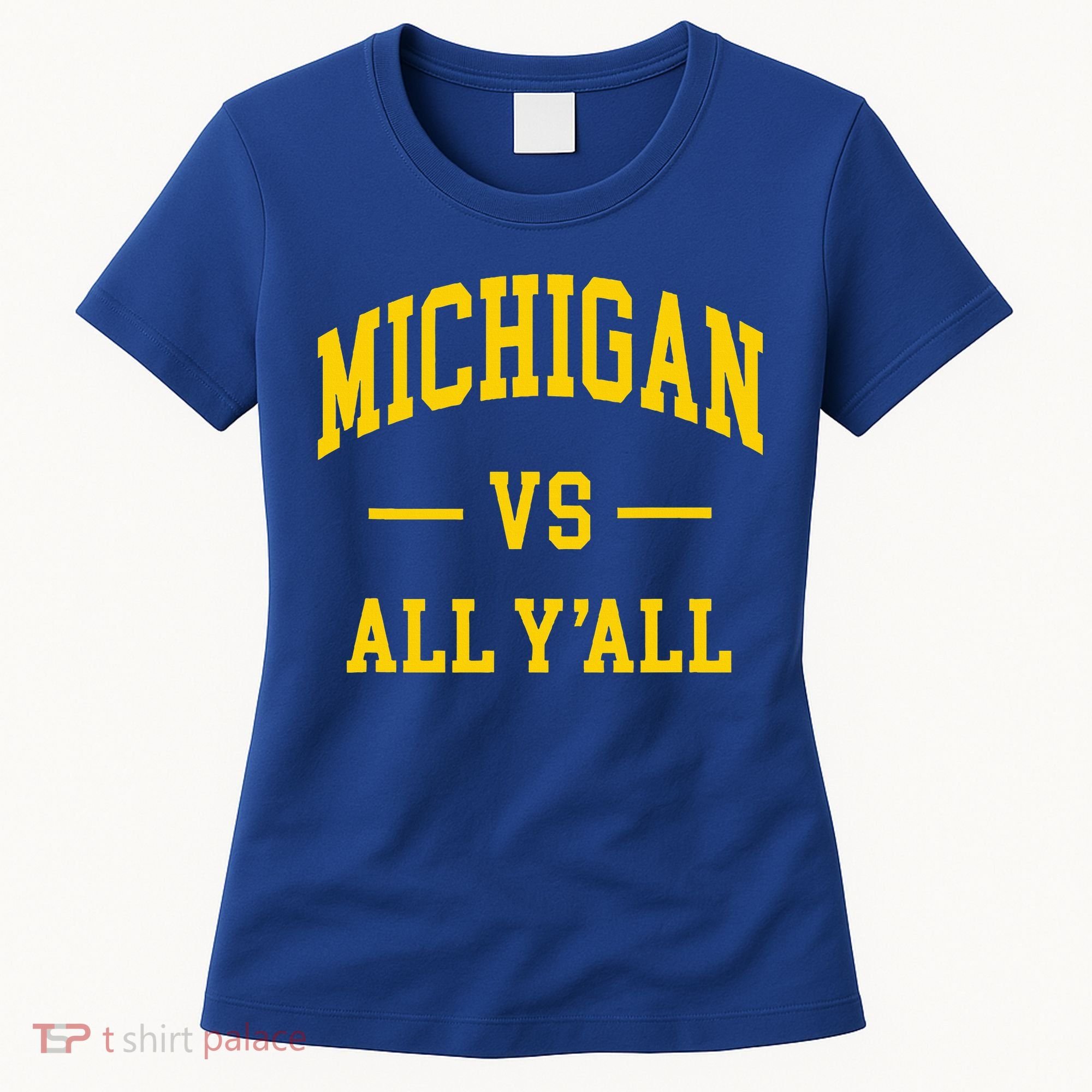 Michigan vs All Y'all  Throwback   Women's T-Shirt