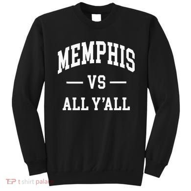 Memphis Vs All YAll Throwback Design Classic Sweatshirt