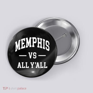 Memphis Vs All YAll Throwback Design Classic Button
