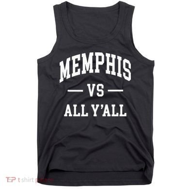 Memphis Vs All YAll Throwback Design Classic Tank Top