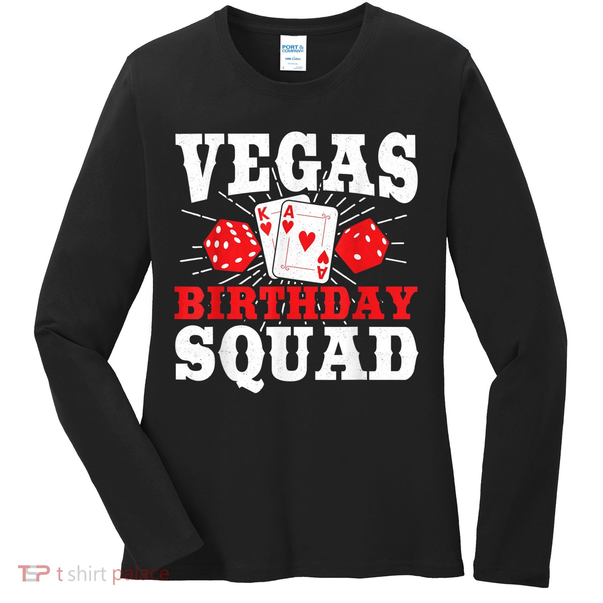 Matching Vegas Birthday Squad Las Vegas Birthday Party Women's Long Sleeve Shirt