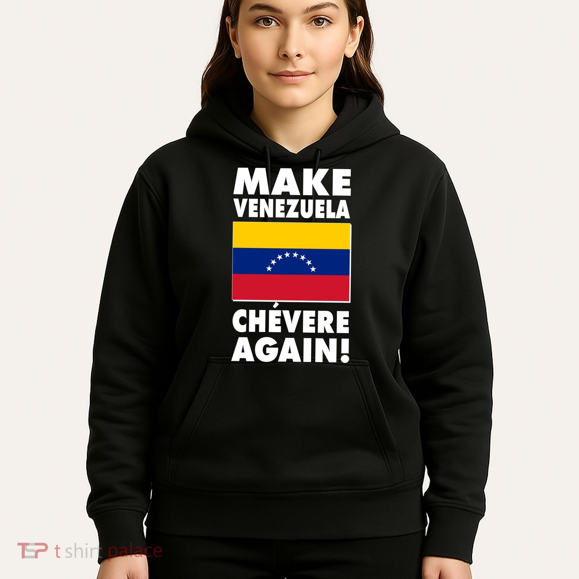 Make Venezuela Chevere Again Hoodie