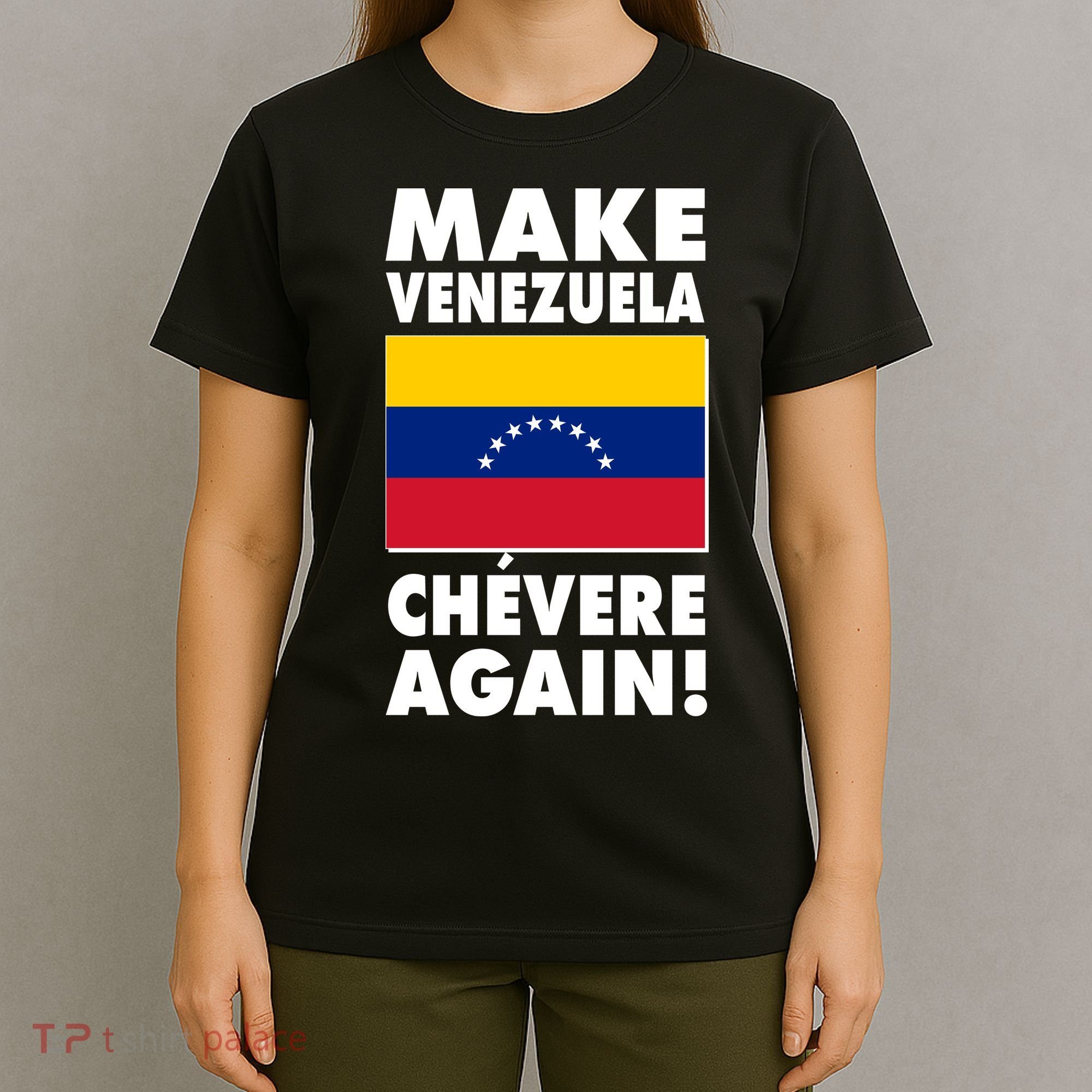 Make Venezuela Chevere Again T-Shirt