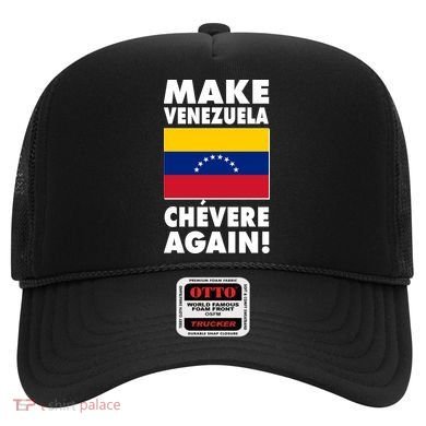 Make Venezuela Chevere Again Hat