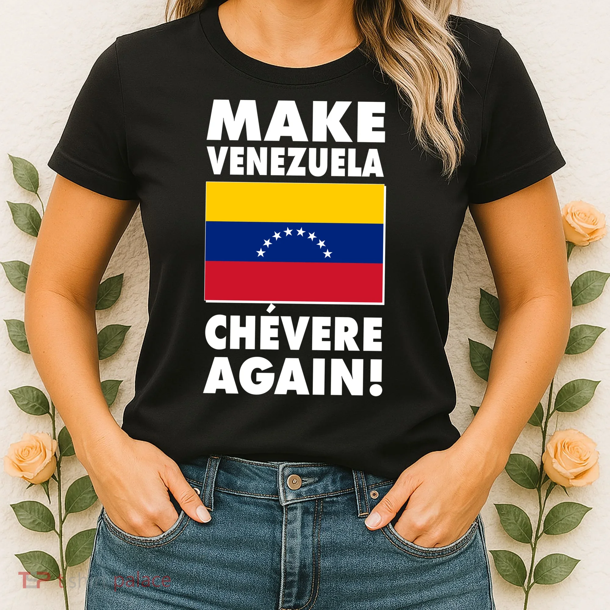 Make Venezuela Chevere Again Women's T-Shirt
