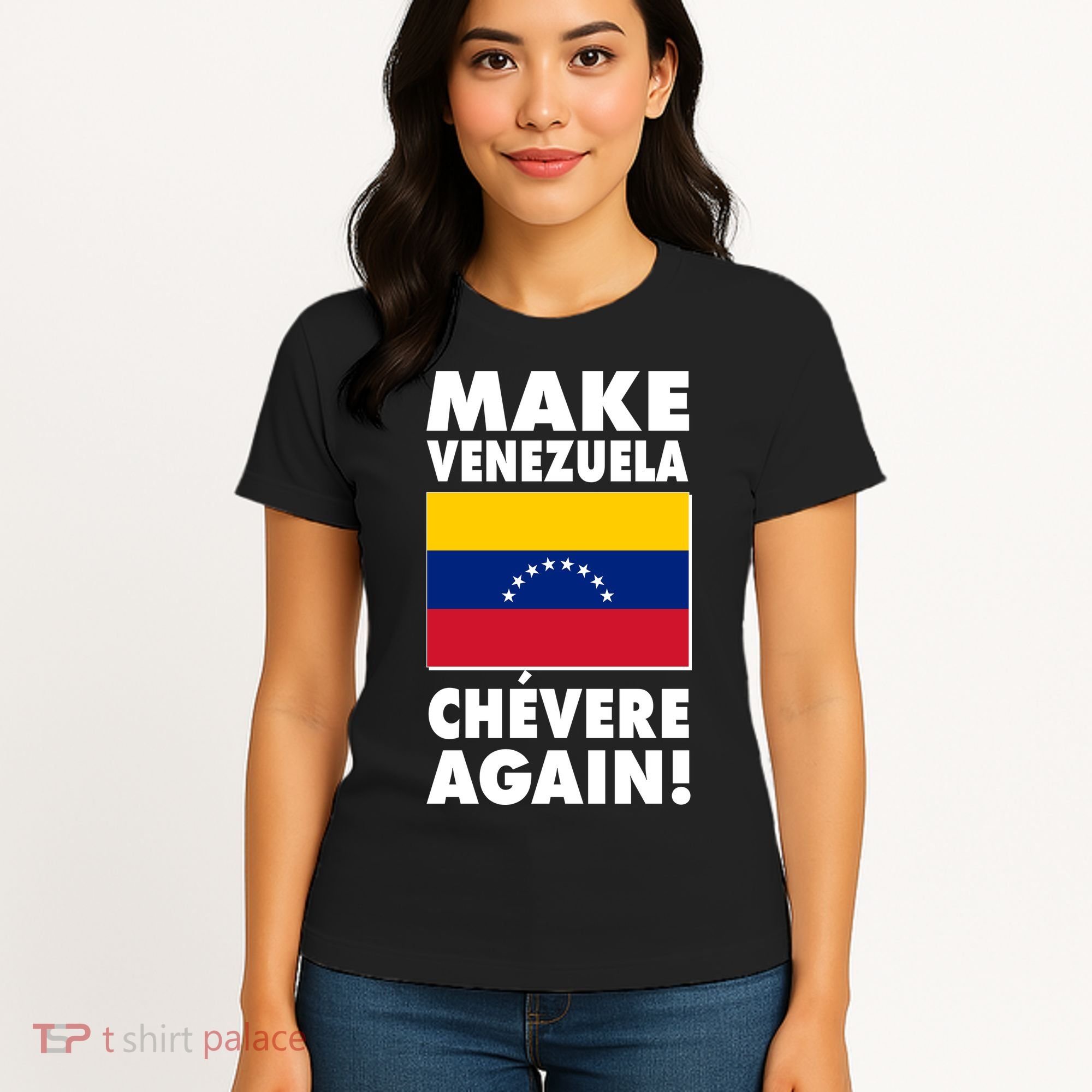 Make Venezuela Chevere Again Women's T-Shirt