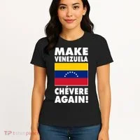 Make Venezuela Chevere Again Women's T-Shirt thumb 4