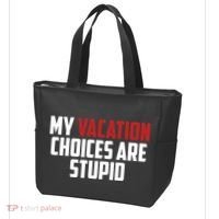 My Vacation Choices Are Stupid Funny Tote Bag thumb 3