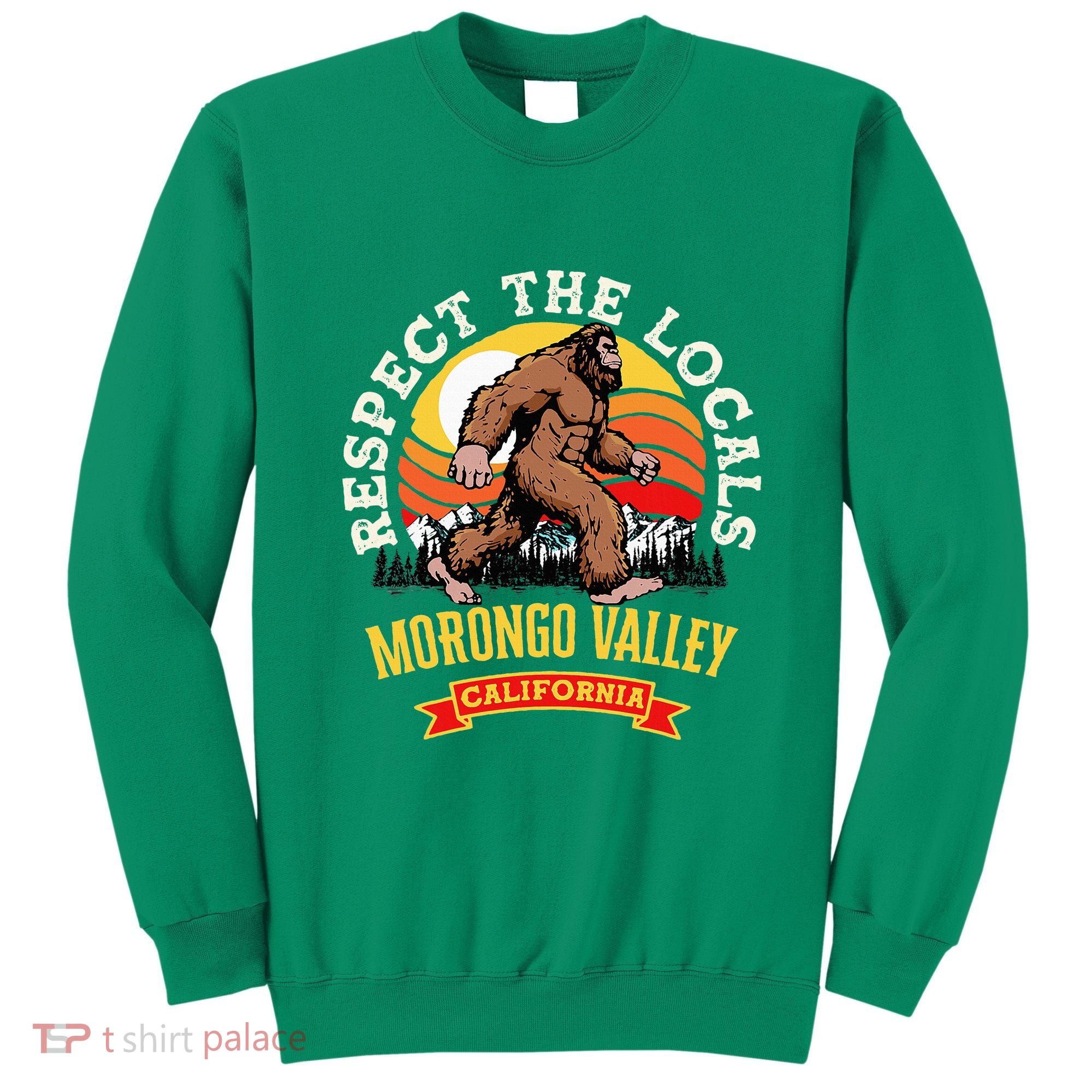 Morongo Valley California Respect The Locals Retro Bigfoot Sweatshirt