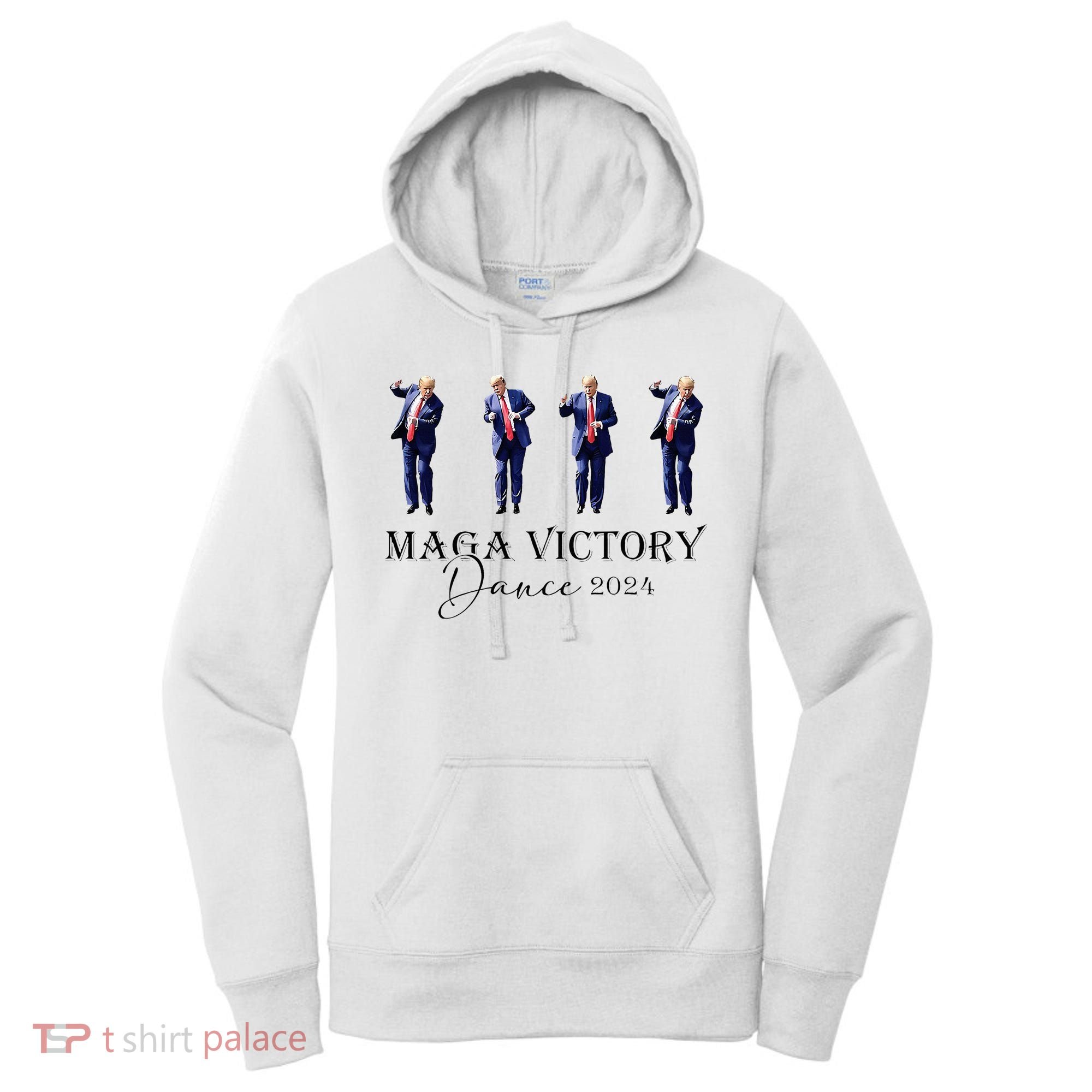 Maga Victory Dance Trump 2024 47th President Women's Hoodie
