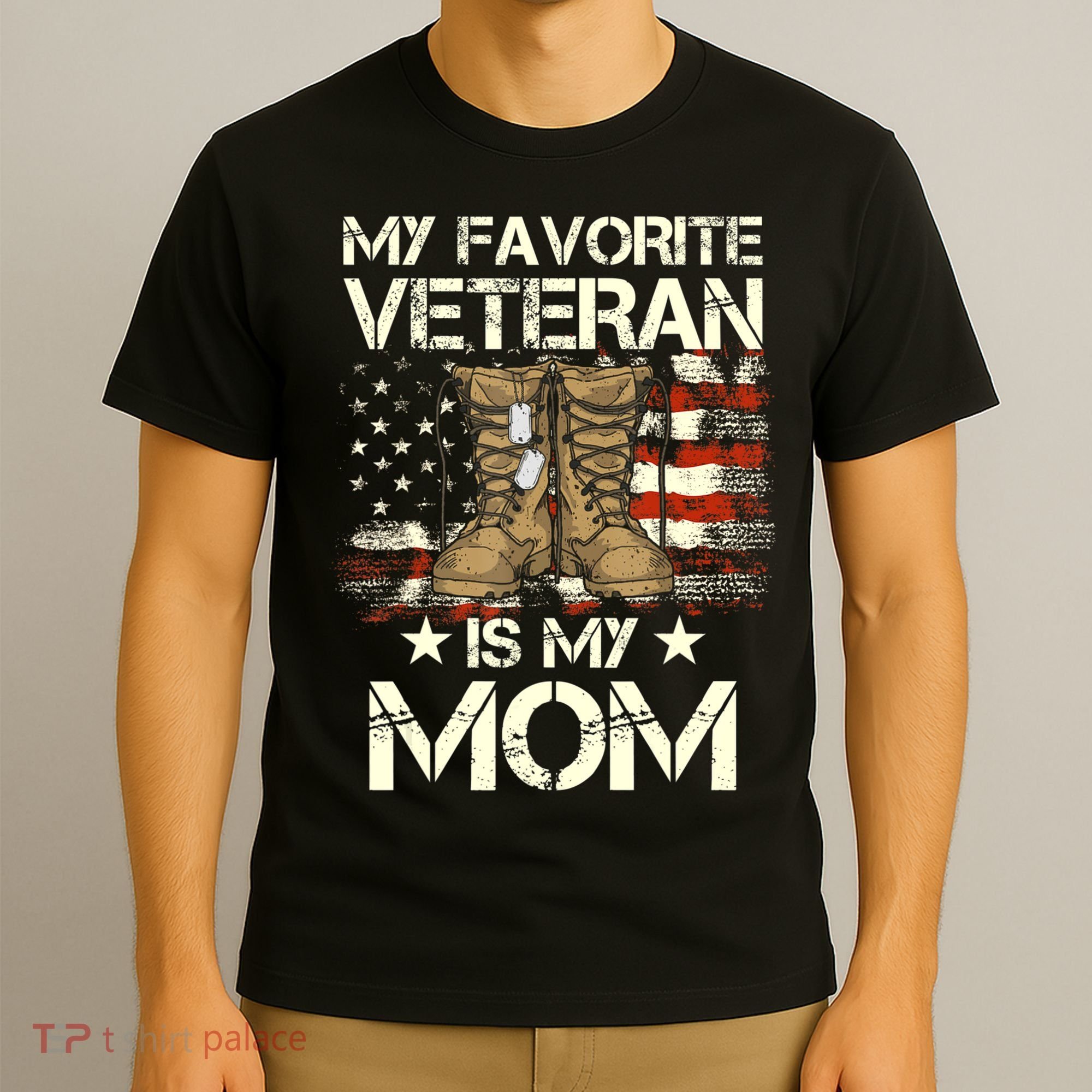 Mother Veterans Day My Favorite Veteran Is My Mom Proud Son T-Shirt