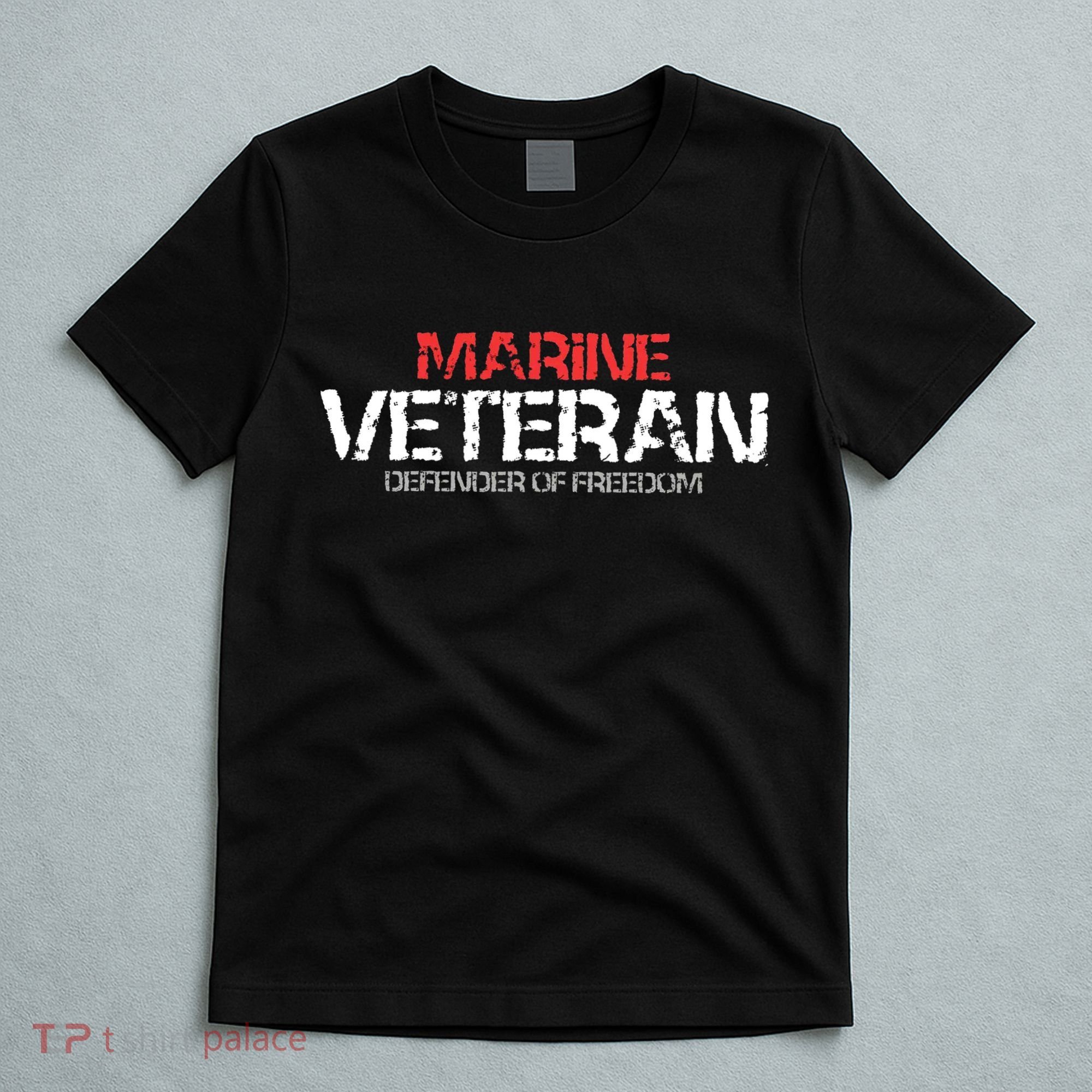 Marine Veteran Defender Of Freedom T-Shirt