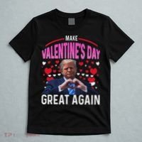 Make Valentine Day Great Again Funny Trump Lovers 2025 T-Shirt thumb 5