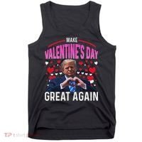 Make Valentine Day Great Again Funny Trump Lovers 2025 Tank Top thumb 0