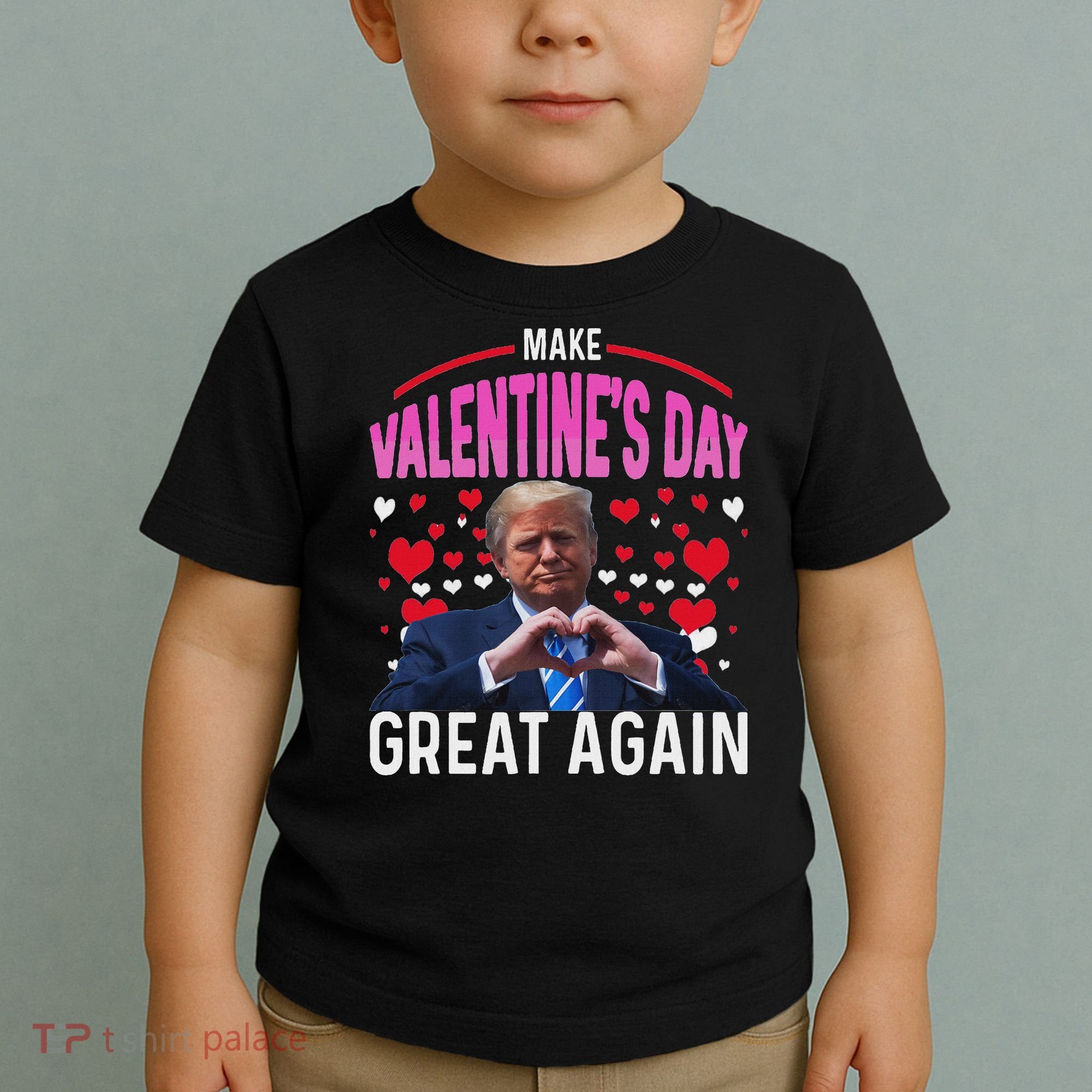 Make Valentine Day Great Again Funny Trump Lovers 2025 Toddler T-Shirt