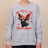Make Valentine Day Great Again Funny Trump Lovers 2025 Women's Sweatshirt thumb 0