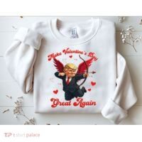 Make Valentine Day Great Again Funny Trump Lovers 2025 Sweatshirt thumb 2