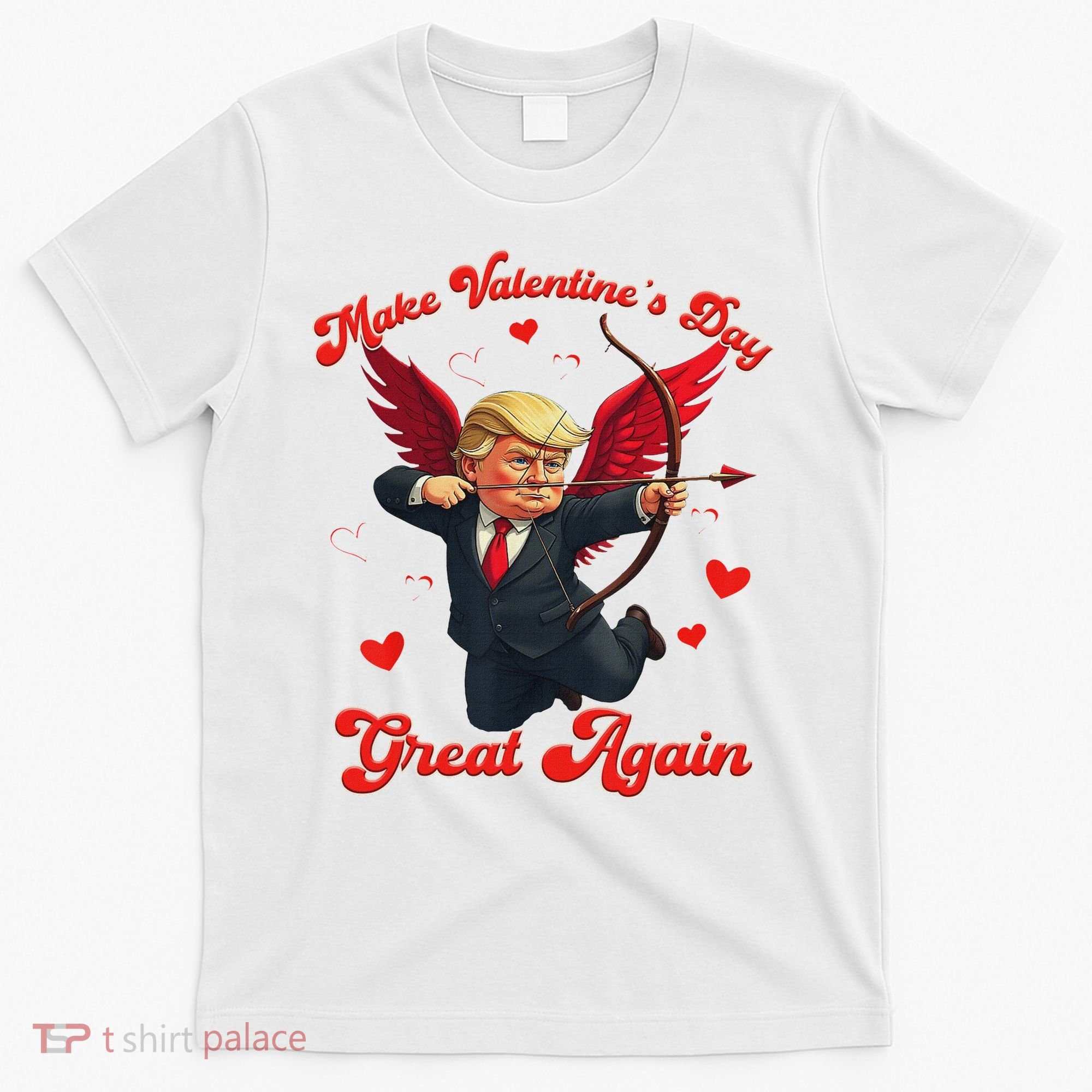 Make Valentine Day Great Again Funny Trump Lovers 2025 T-Shirt