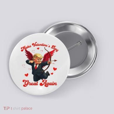 Make Valentine Day Great Again Funny Trump Lovers 2025 Button