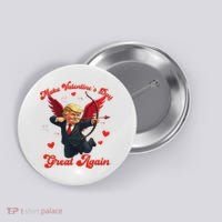 Make Valentine Day Great Again Funny Trump Lovers 2025 Button thumb 0