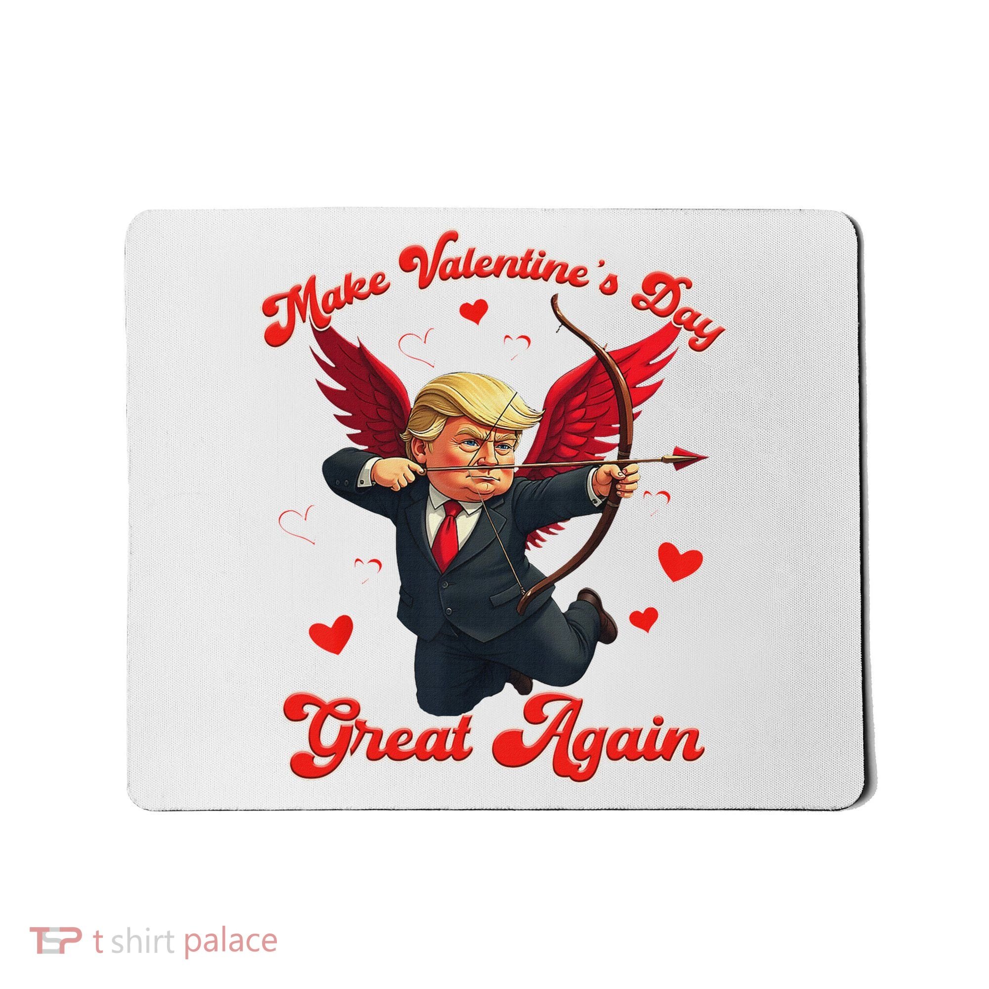 Make Valentine Day Great Again Funny Trump Lovers 2025 Mousepad