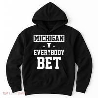 Michigan V Everybody Bet Football Fan Hoodie thumb 0