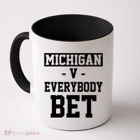 Michigan V Everybody Bet Football Fan Coffee Mug thumb 0