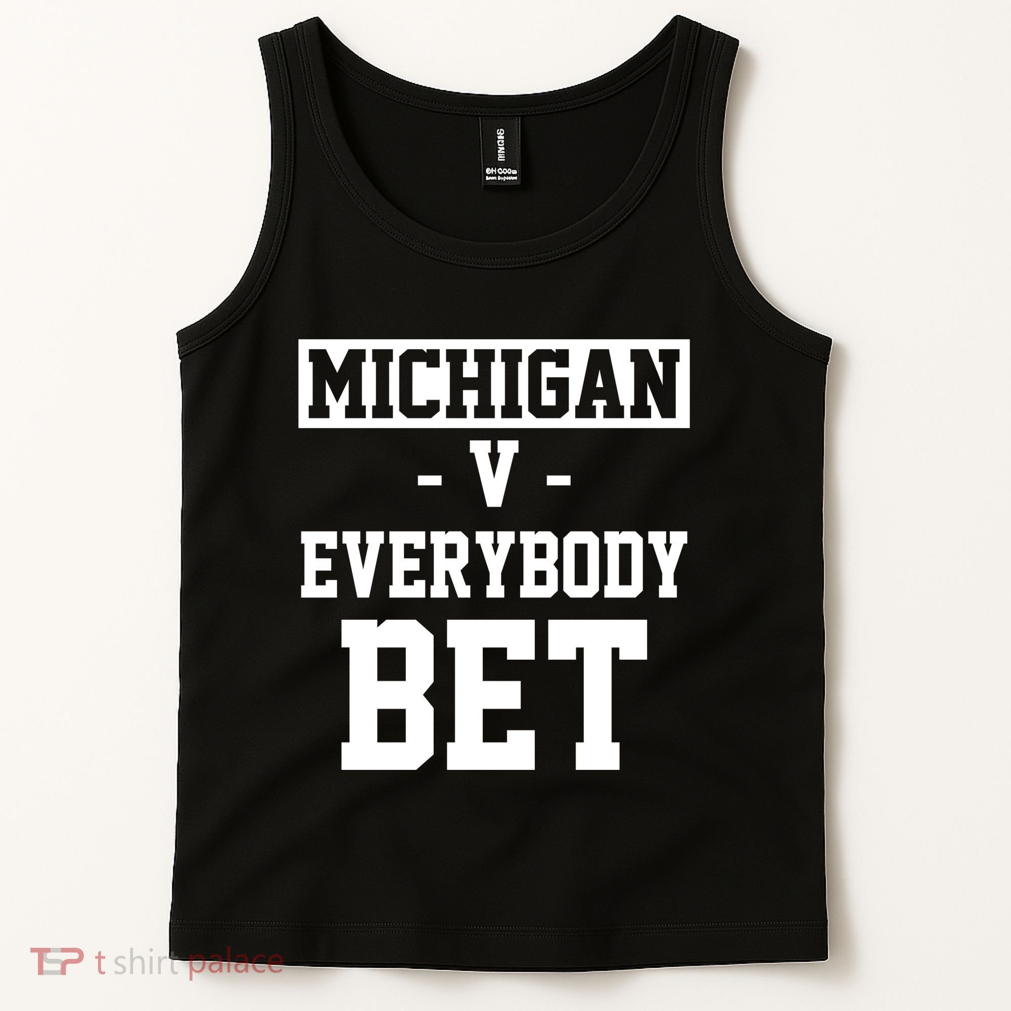 Michigan V Everybody Bet Football Fan Tank Top