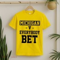 Michigan V Everybody Bet Football Fan T-Shirt thumb 2