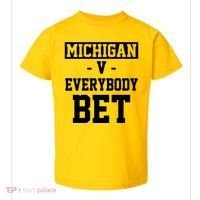 Michigan V Everybody Bet Football Fan Toddler T-Shirt thumb 0