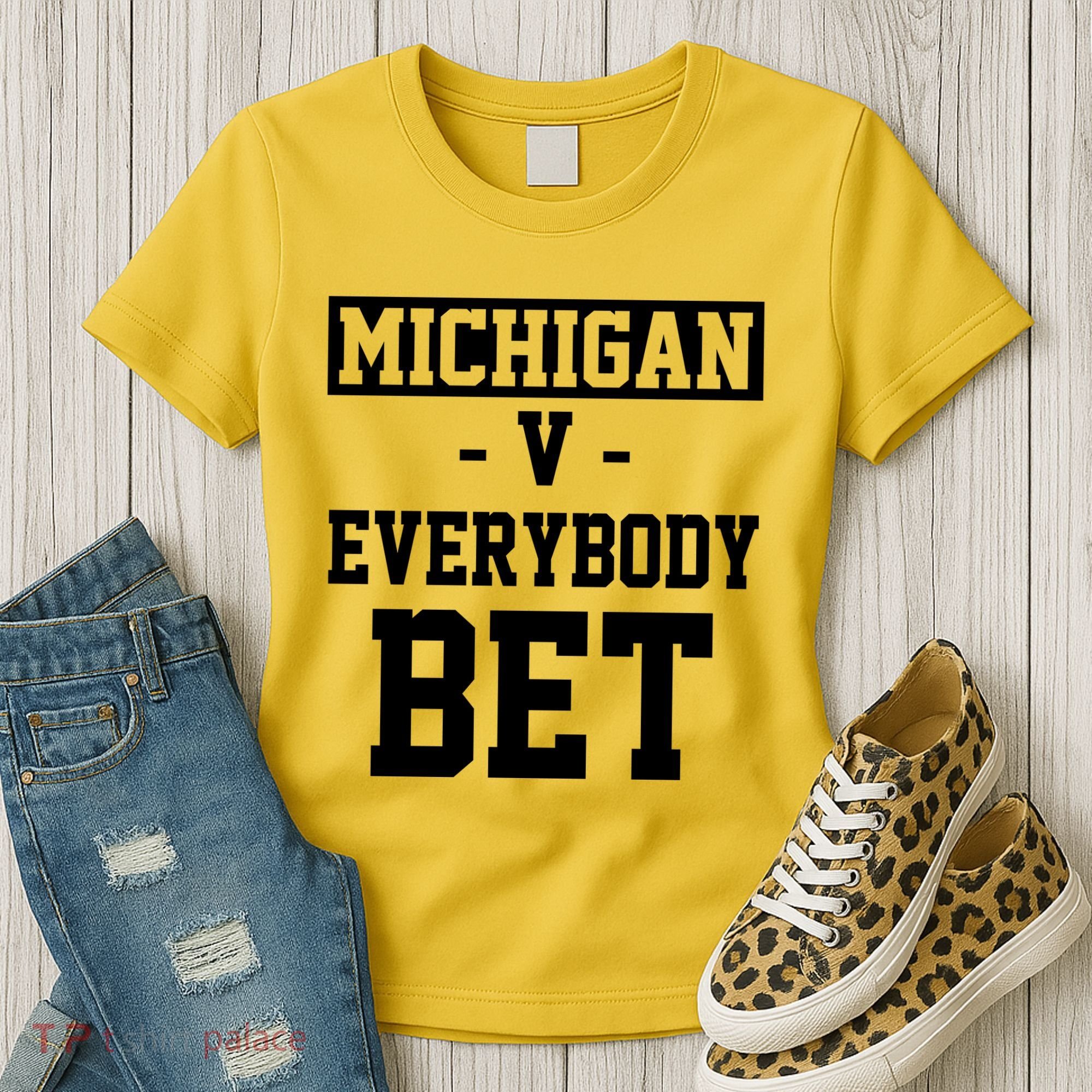Michigan V Everybody Bet Football Fan Women's T-Shirt