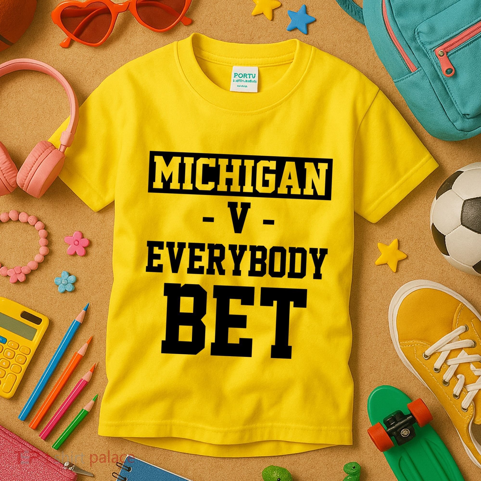 Michigan V Everybody Bet Football Fan Kids T-Shirt