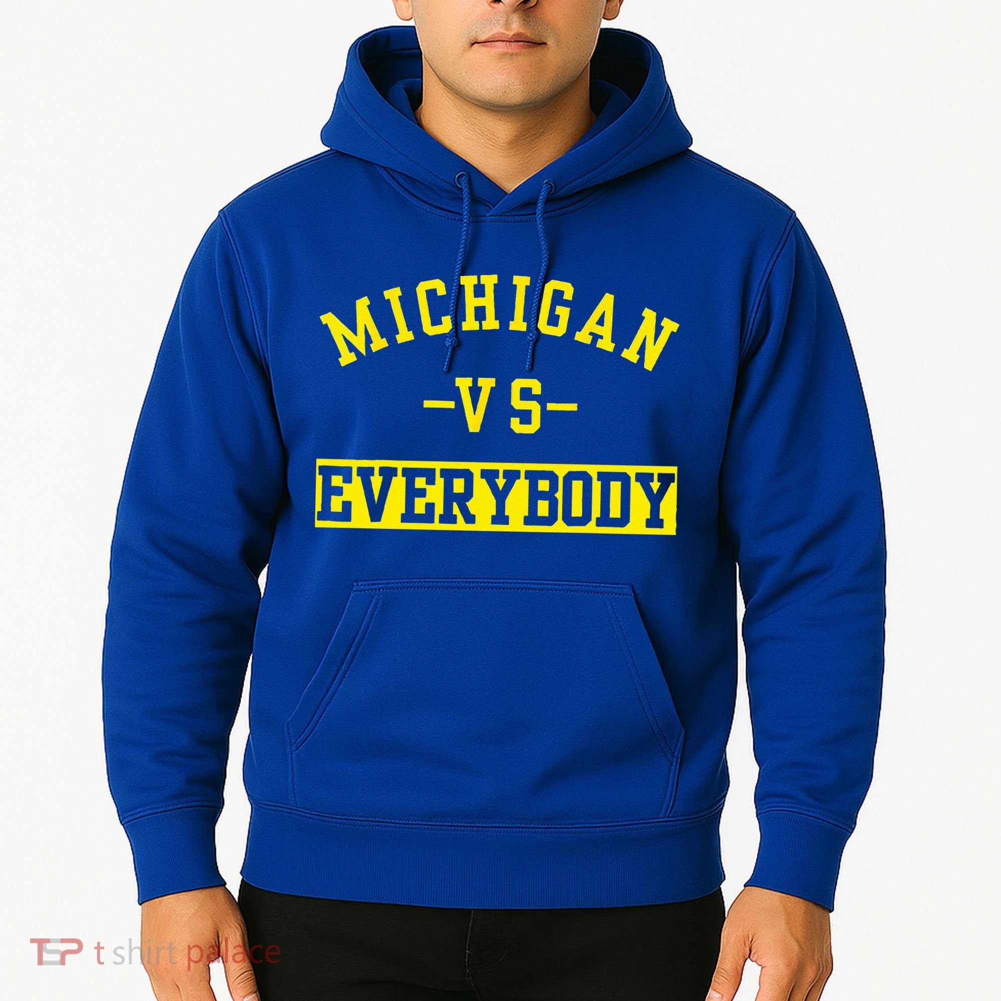 Michigan vs Eeverything  everybody  Hoodie