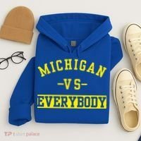 Michigan vs Eeverything  everybody  Hoodie thumb 4