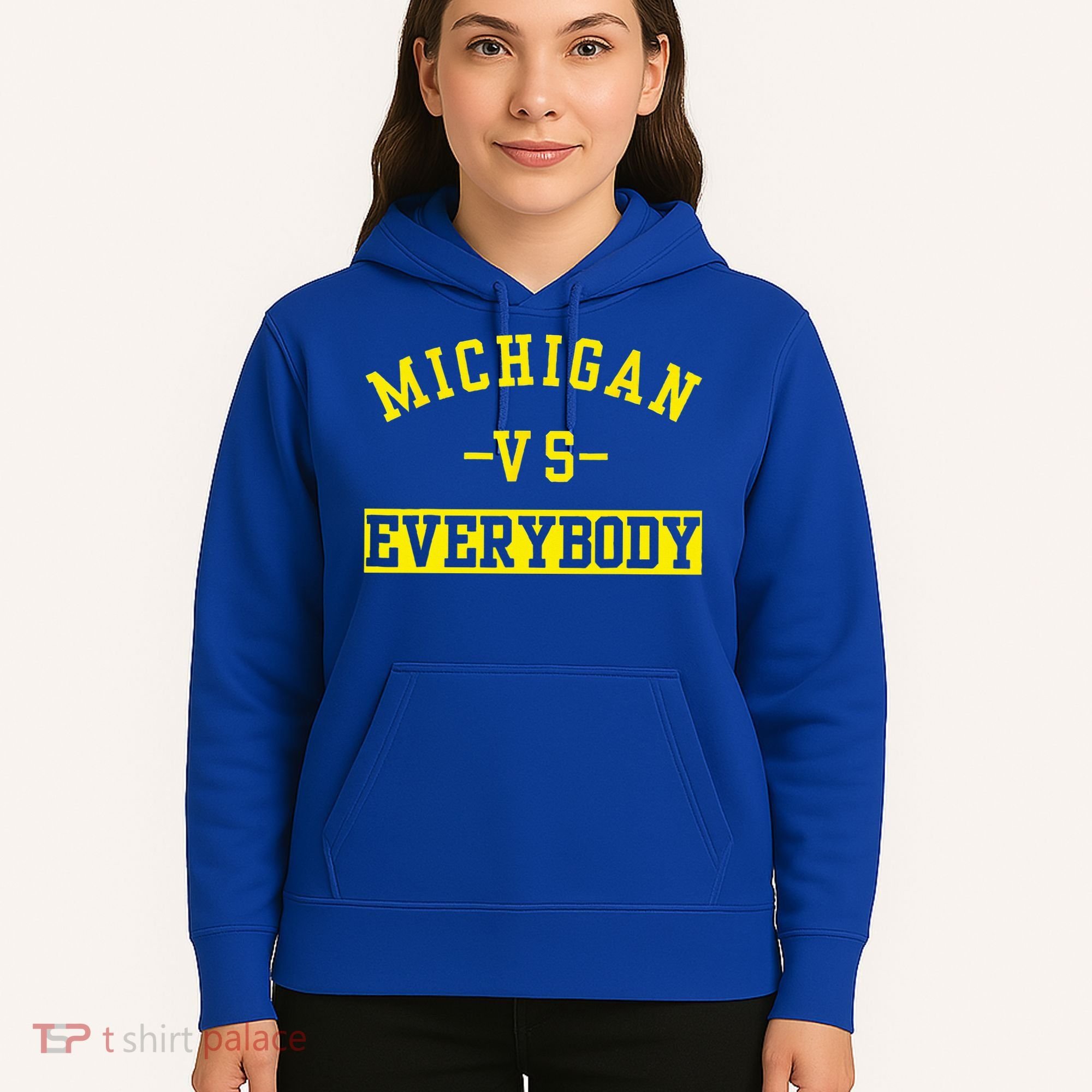 Michigan vs Eeverything  everybody  Hoodie