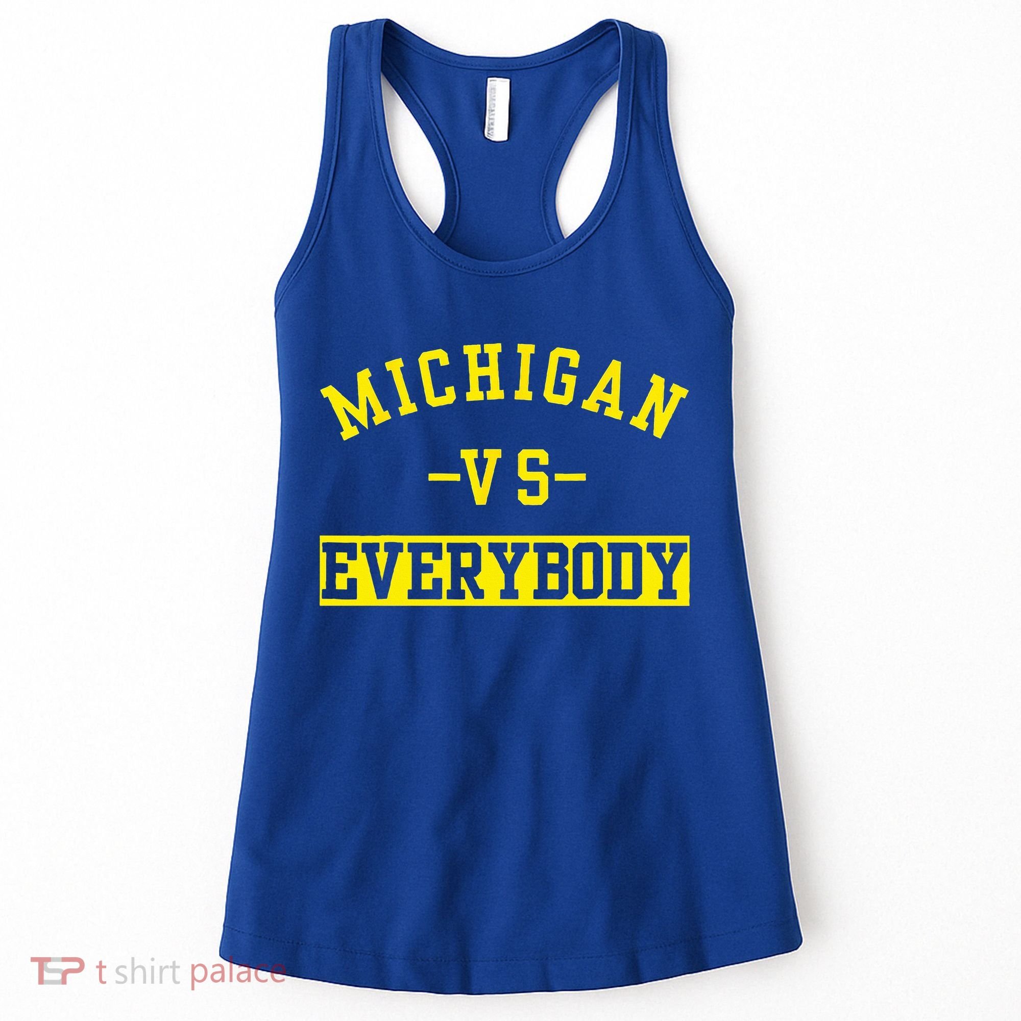 Michigan vs Eeverything  everybody  Women's Tank Top