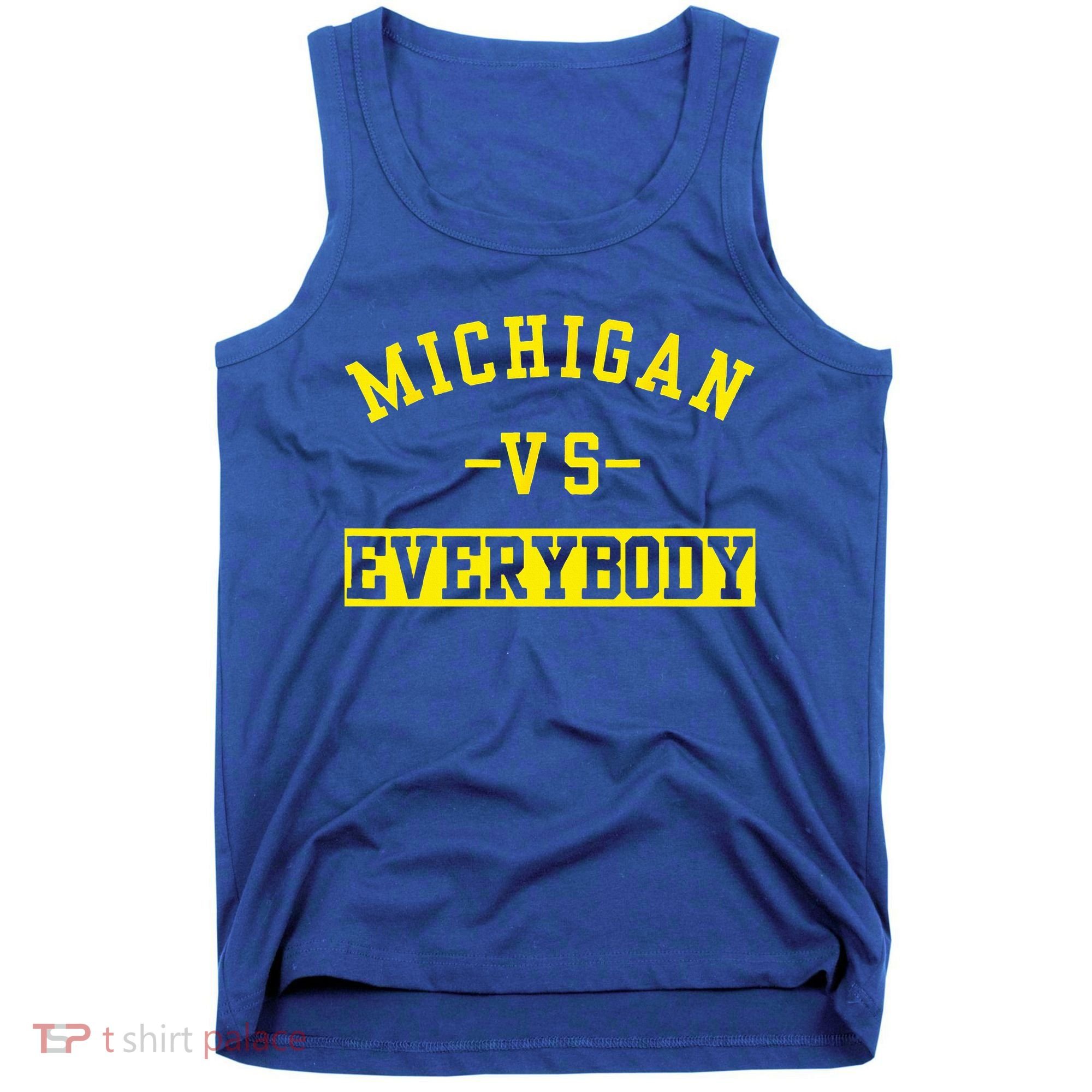 Michigan vs Eeverything  everybody  Tank Top