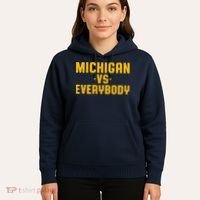 Michigan Vs. Everybody Hoodie thumb 5