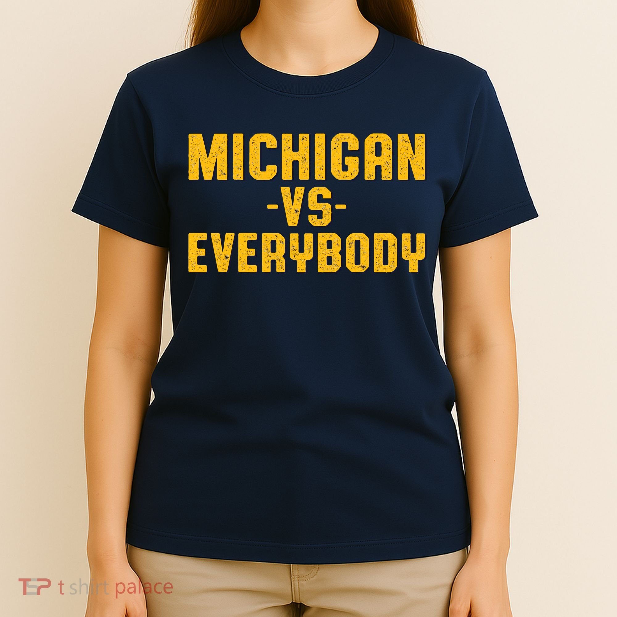 Michigan Vs. Everybody T-Shirt