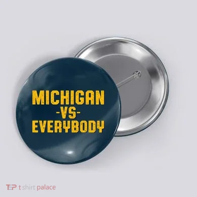 Michigan Vs. Everybody Button