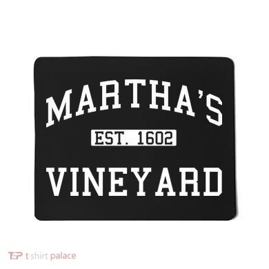 Martha's Vineyard Est 1602 Mousepad
