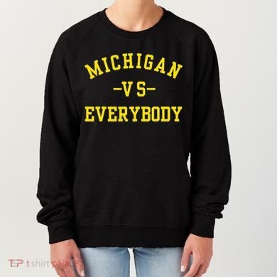 Michigan vs Everyone Everybody  Women's Sweatshirt