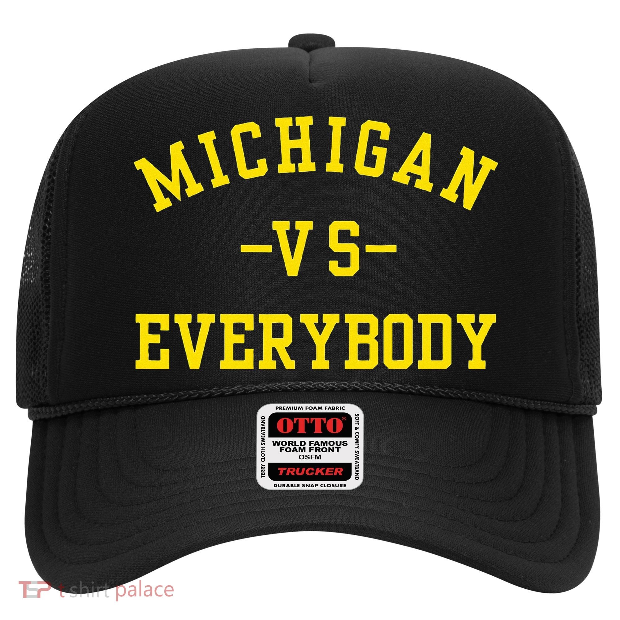 Michigan vs Everyone Everybody  Hat