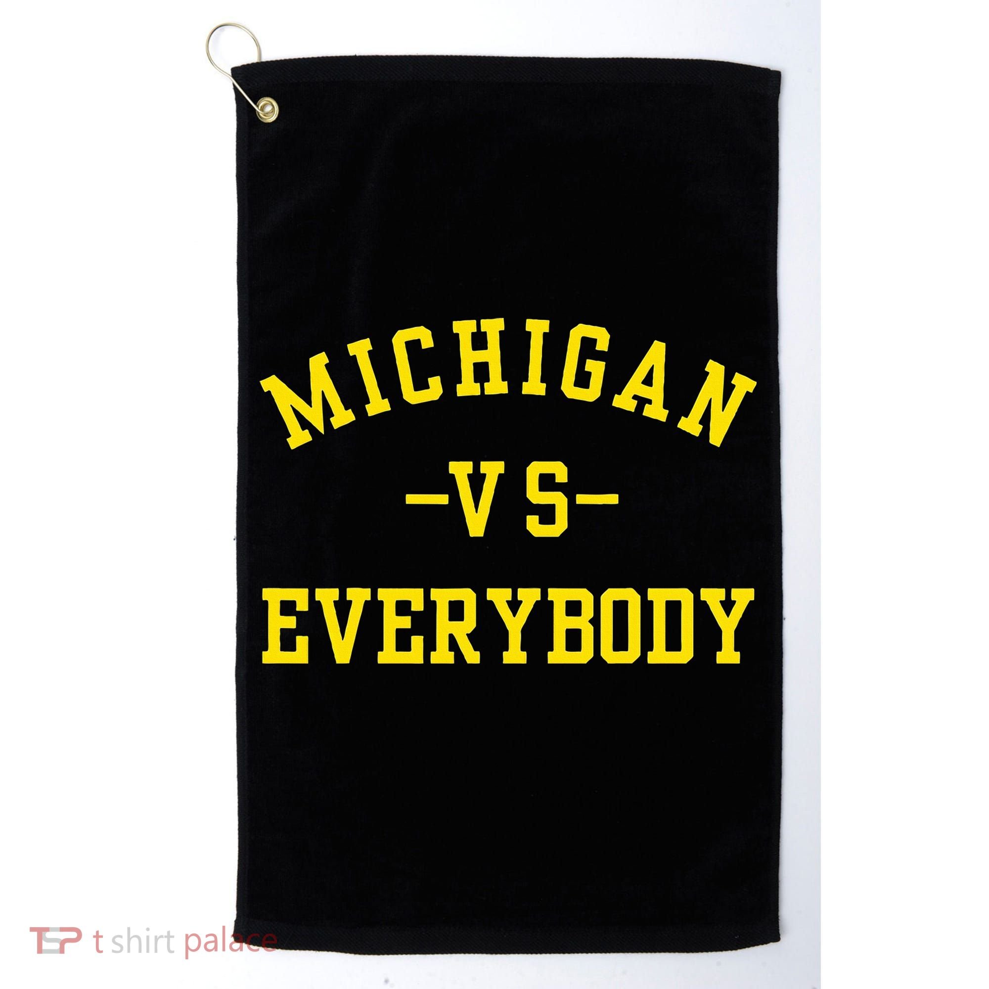Michigan vs Everyone Everybody  Golf Towel