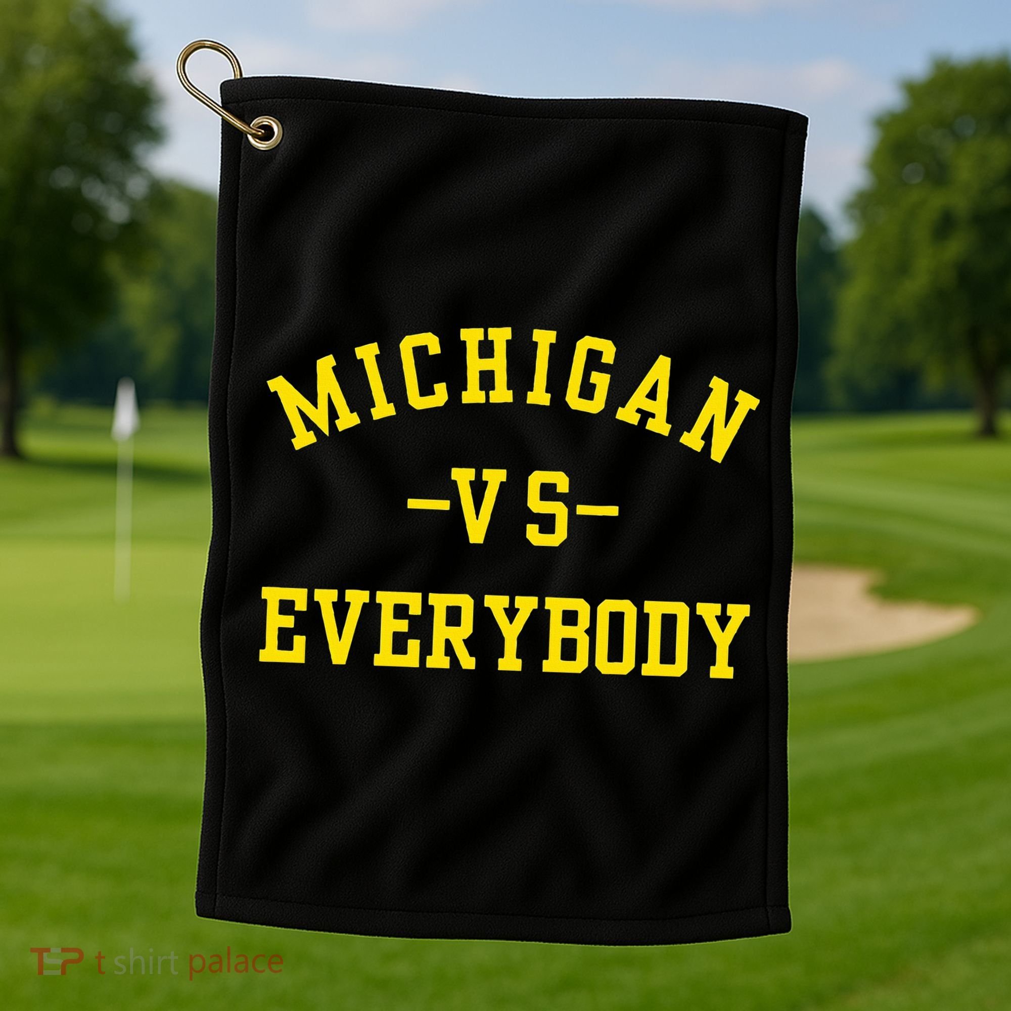 Michigan vs Everyone Everybody  Golf Towel