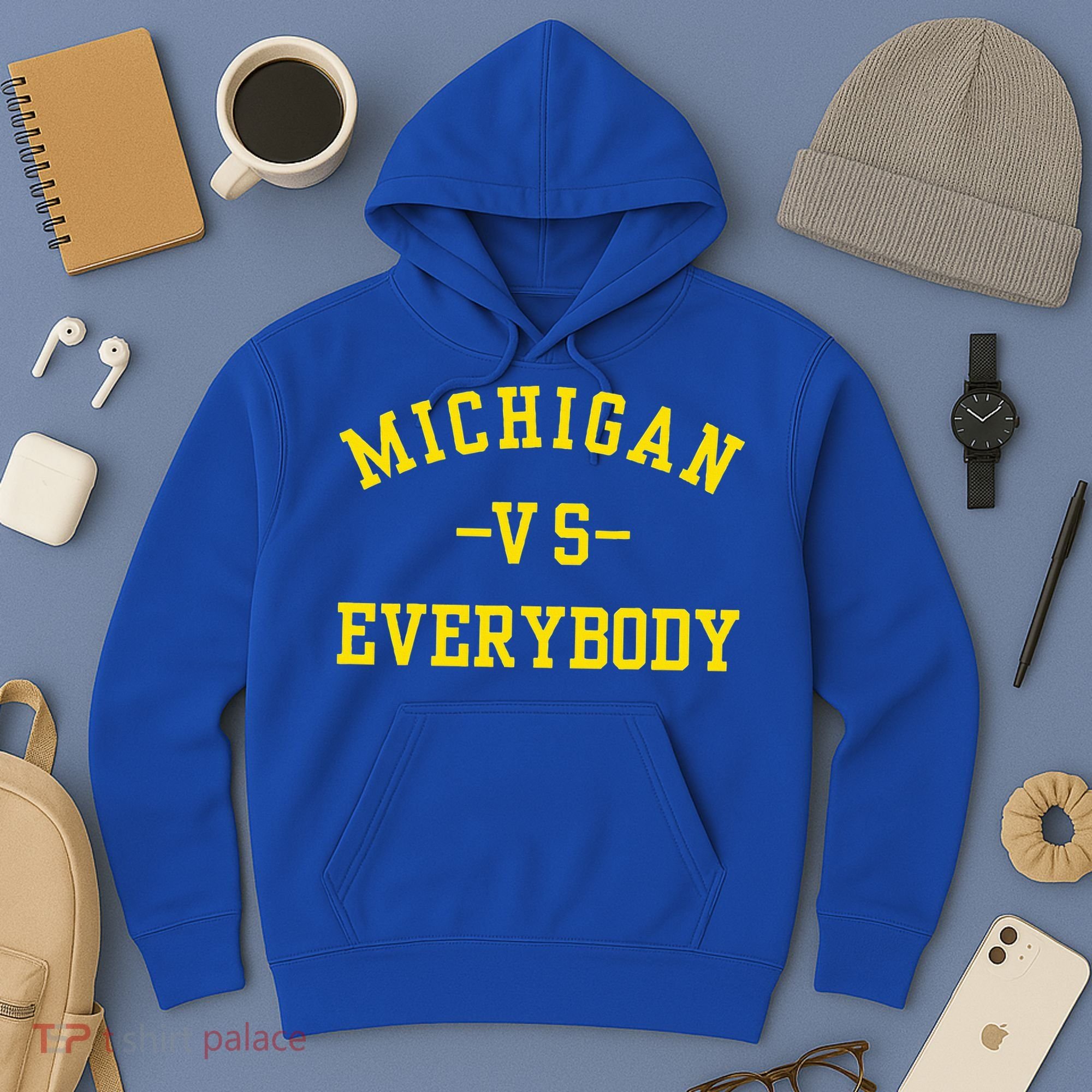 Michigan vs Everyone Everybody  Hoodie