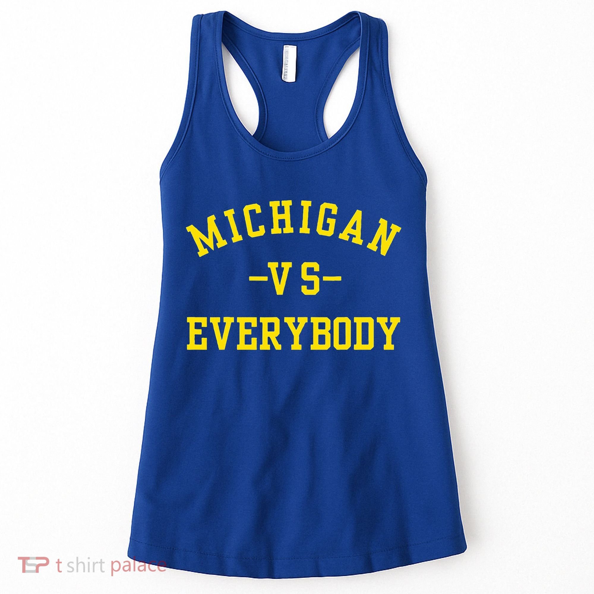 Michigan vs Everyone Everybody  Women's Tank Top
