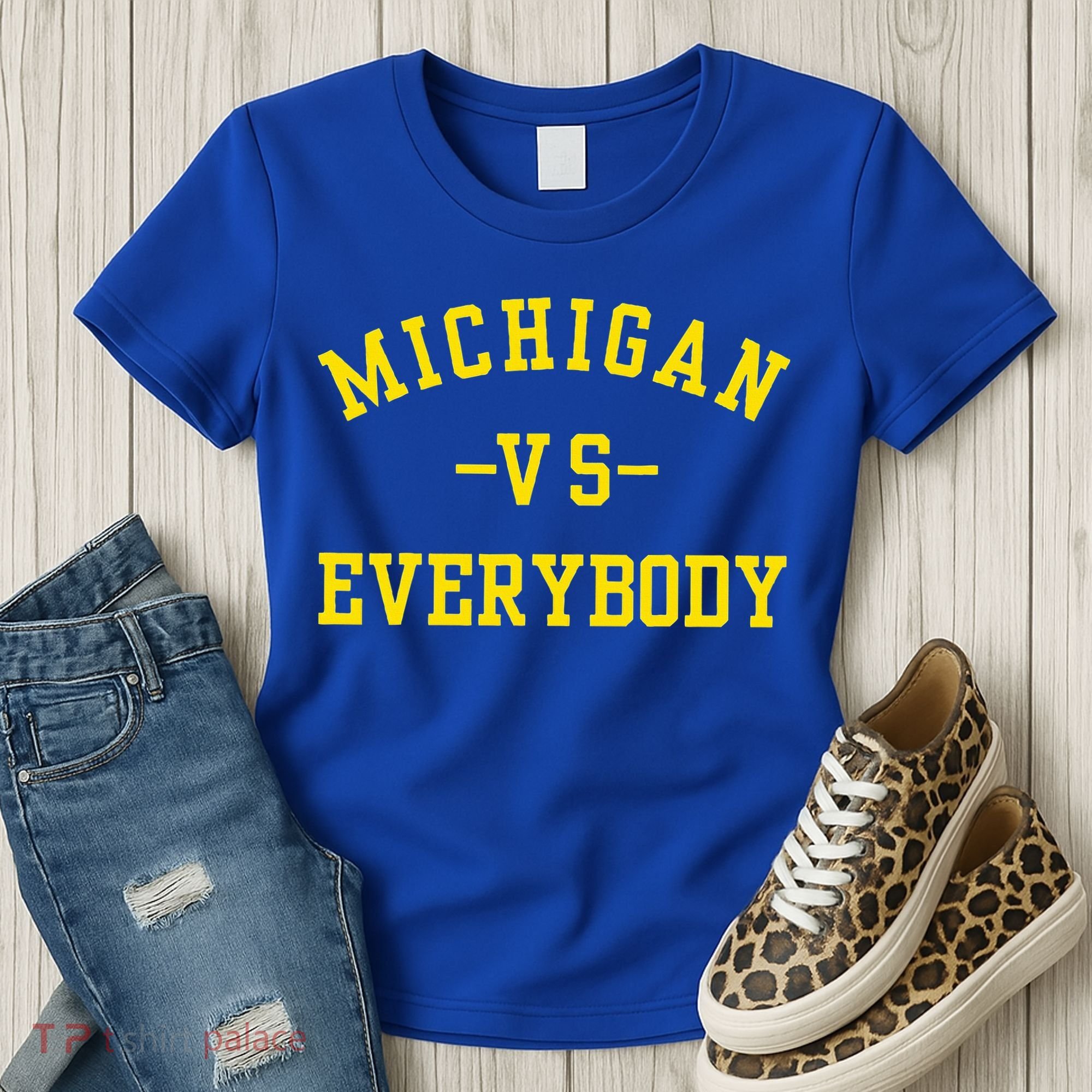 Michigan vs Everyone Everybody  Women's T-Shirt