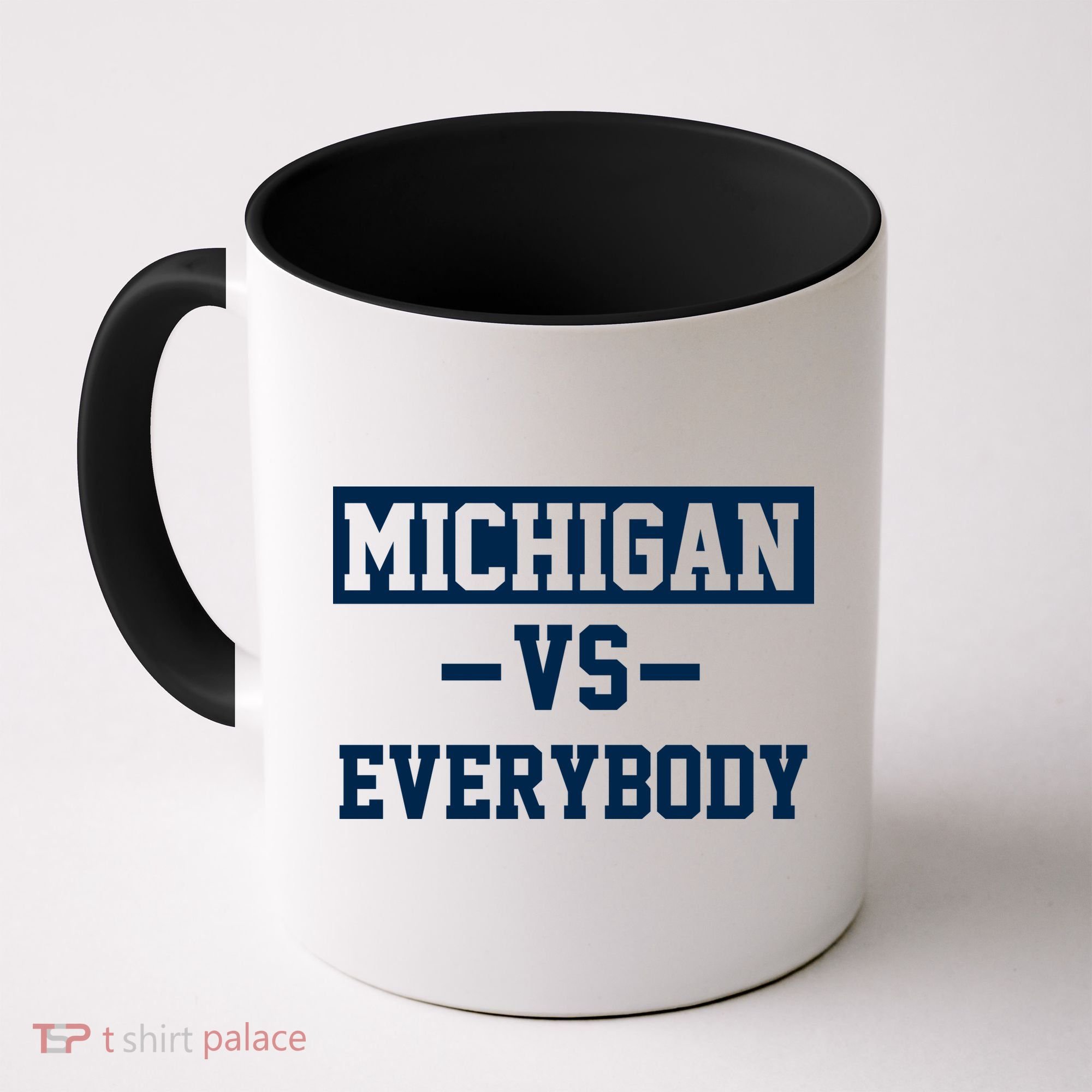 Michigan Vs Everybody Coffee Mug